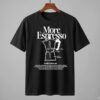 More Espresso Less Depresso Shirt 3