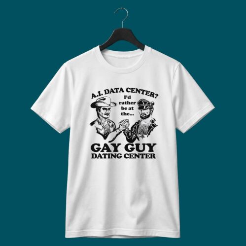 AI Data Center Gay Guy Dating Center Shirt