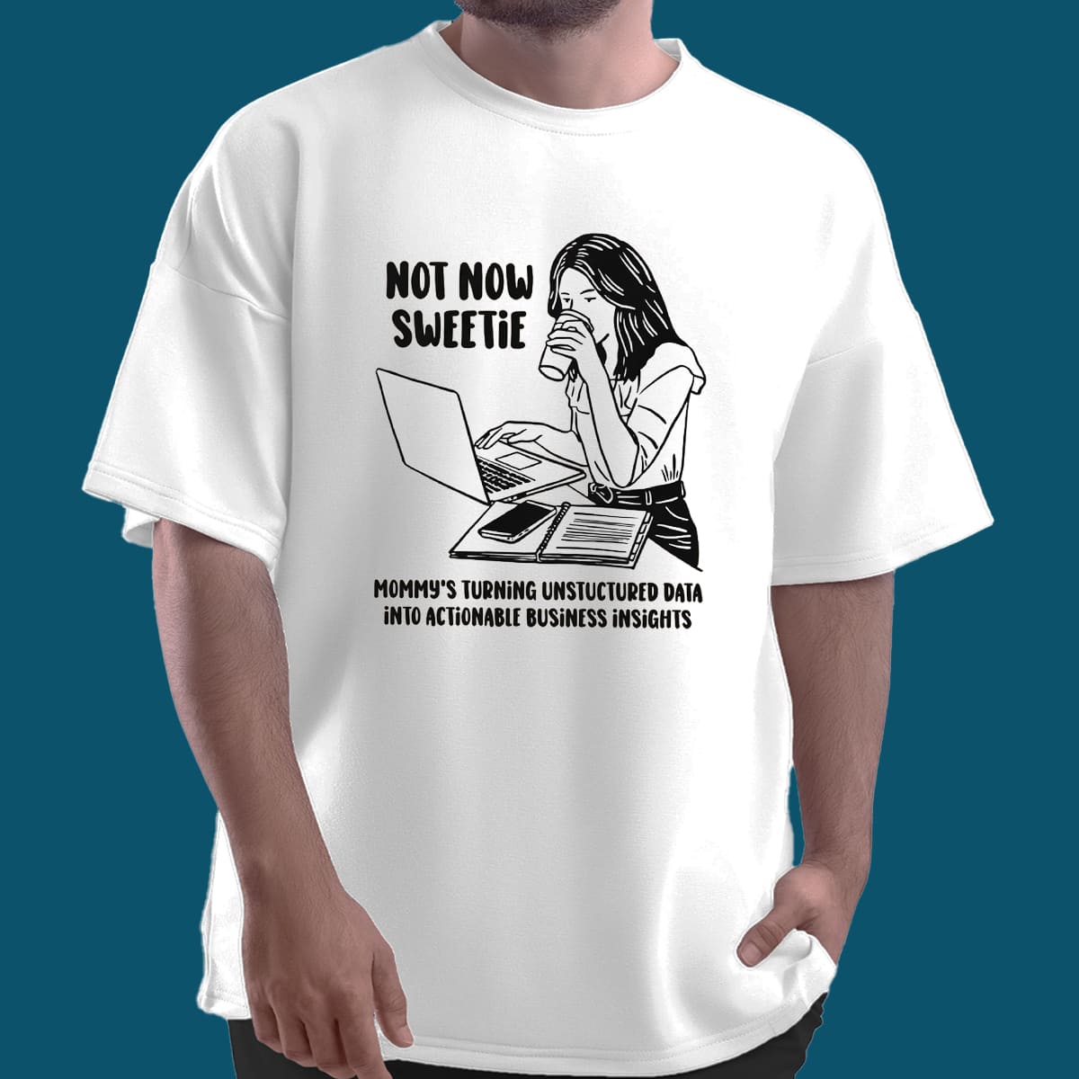 Alexa Lane Not Now Sweetie Mommy Shirt Alexa Lane Not Now Sweetie Mommy Shirt