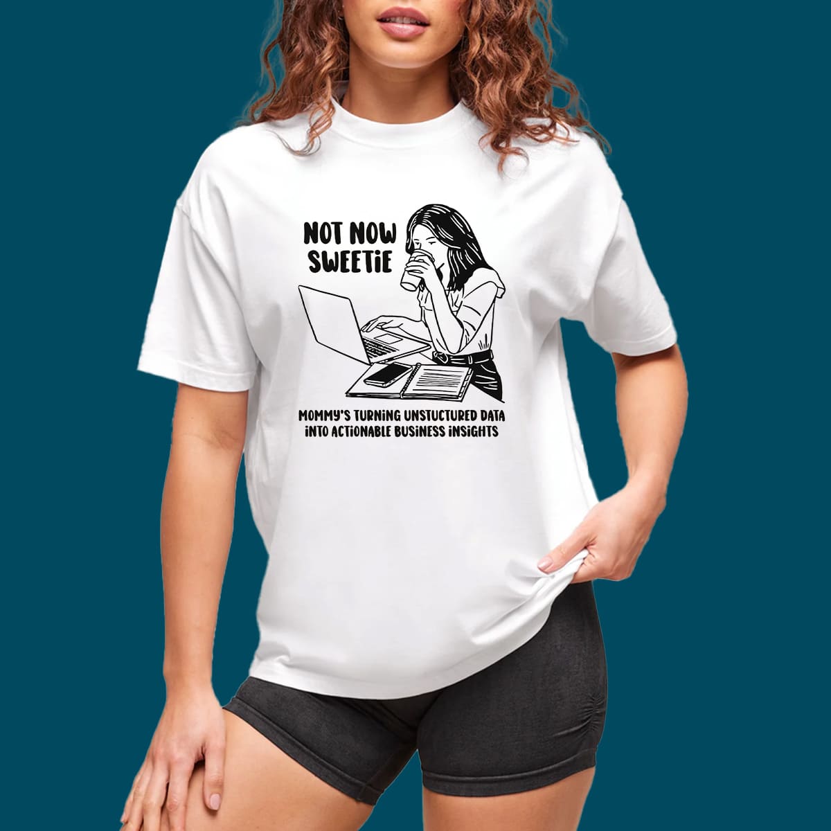 Alexa Lane Not Now Sweetie Mommy Shirt Alexa Lane Not Now Sweetie Mommy Shirt