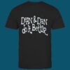 Dean & Dan Do It Better Shirt 2