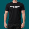 Dudes Be Named Will But Won’t Shirt 4