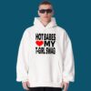 Hot Babes Love My T Girl Swag Shirt 5