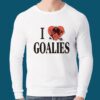 I Love Goalies Shirt 2