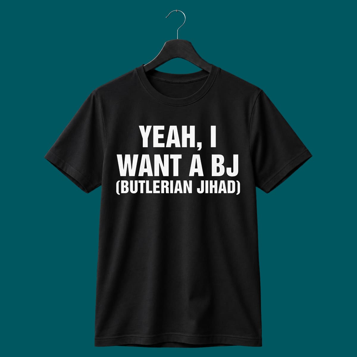 I Want A BJ Shirt I Want A BJ Shirt