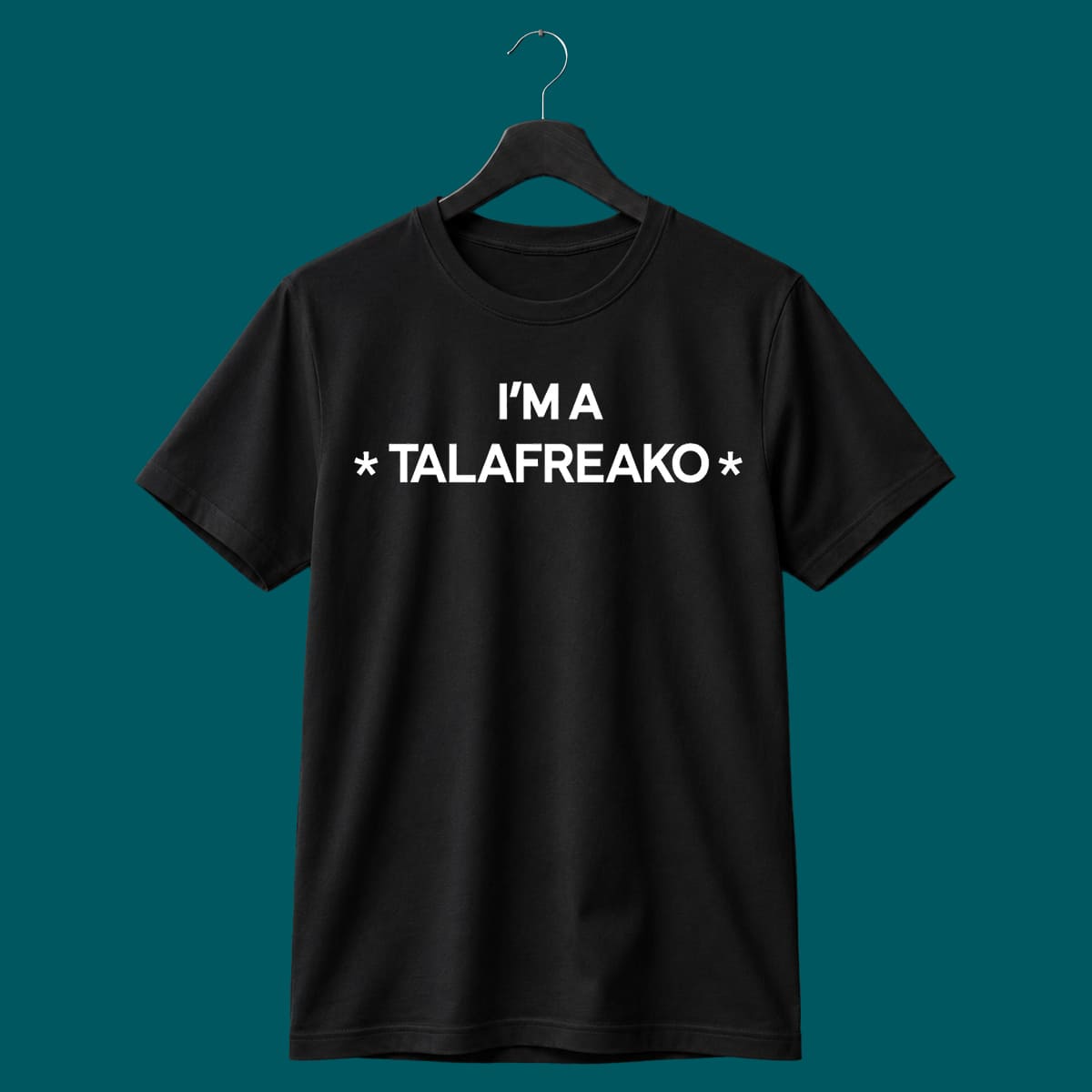 I’m A Talafreako Shirt I’m A Talafreako Shirt