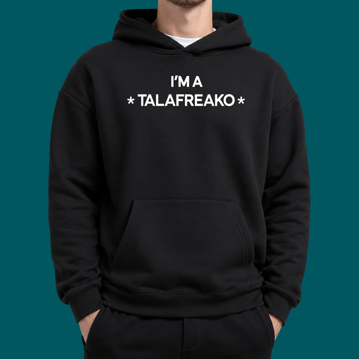 I’m A Talafreako Shirt I’m A Talafreako Shirt