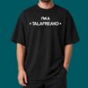 I’m A Talafreako Shirt 2 I'm A Talafreako Shirt 4