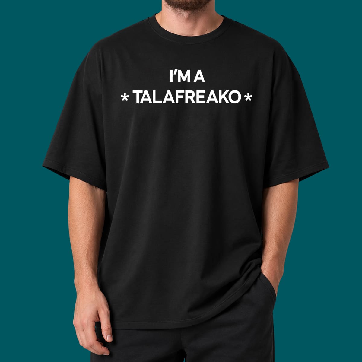 I’m A Talafreako Shirt I’m A Talafreako Shirt
