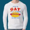 I’m Gay Got A Yearning For Hot Dogs T-shirt 3 I’m Gay Got A Yearning For Hot Dogs T shirt 2