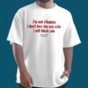 The I’m Not Rihanna I Will Block You Shirt 4 I’m Not Rihanna I Will Block You Shirt 2