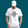 I'm Simply My Father's Female Son Shirt 4 I'm Simply My Father's Female Son Shirt 2