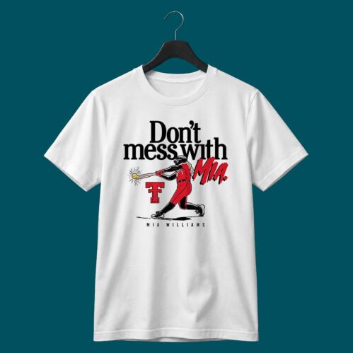 Mia Williams Don’t Mess With Mia Shirt