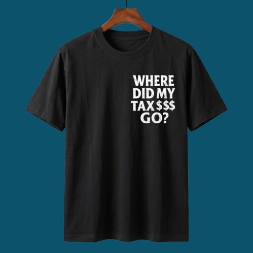 Nick Shirley Where Did My Tax Go Shirt