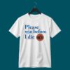 Please Win Before I Die Knicks Shirt 4