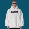 Spencer Is My Mayor Shirt 4 Spencer Is My Mayor Shirt 6