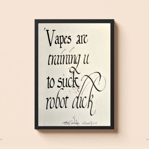 Vapes Are Training You Poster
