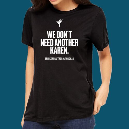 We Don’t Need Another Karen Shirt