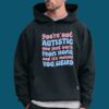 You’re Not Autistic You Just Work From Home Shirt 3