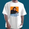 Basketball Messiah Is Here Shirt 4