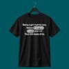 I Eat Hot Dogs For The Shape Shirt