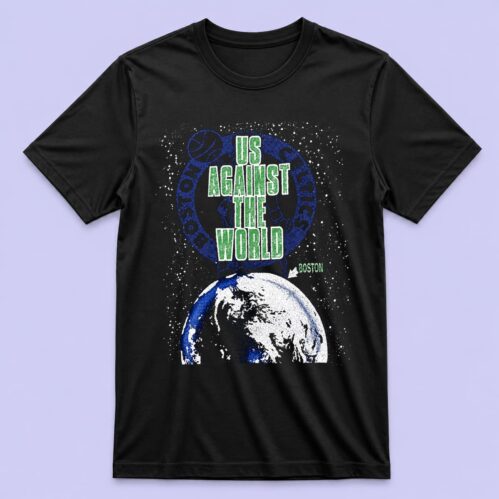 Boston Us Against The World Shirt
