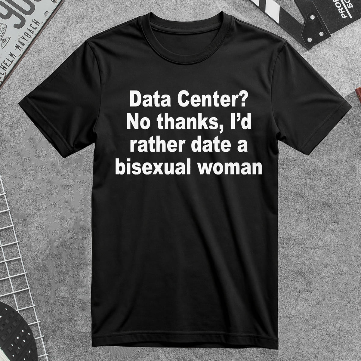 Data Center No Thanks I’d Rather Date A Bisexual Woman Shirt Data Center No Thanks I’d Rather Date A Bisexual Woman Shirt