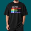 Don't Be Trash Shirt 5