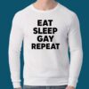 Eat Sleep Gay Repeat Shirt 2