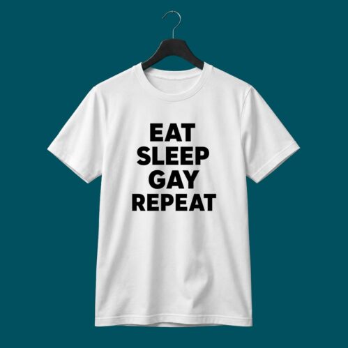 Eat Sleep Gay Repeat Shirt