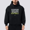 Everyone Watches Women's Softball T-shirt 2 Everyone Watches Women's Softball T shirt 4