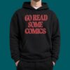 Go Read Some Comics Shirt 3 Go Read Some Comics Shirt 5