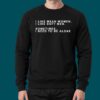 I Like Mean Women I Like Soft Men Shirt 4