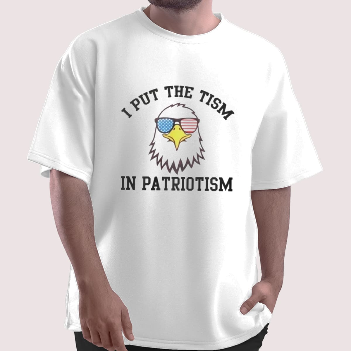 I Put The Tism In Patriotism T-Shirt I Put The Tism In Patriotism T-Shirt