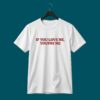 If You Love Me You Pay Me Shirt 2 If You Love Me You Pay Me Shirt 5