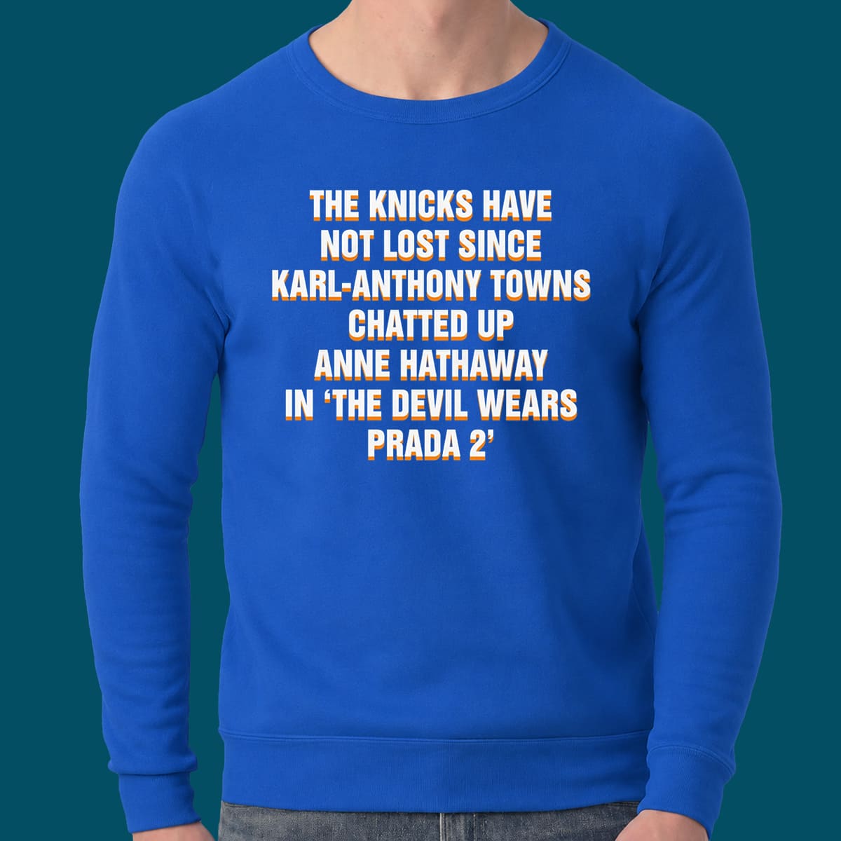 Knicks Have Not Lost Since KAT Anne Hathaway Shirt Knicks Have Not Lost Since KAT Anne Hathaway Shirt
