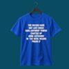 Everything I Say Is A Joke Unless You Agree Shirt Everything I Say Is A Joke Unless You Agree Shirt