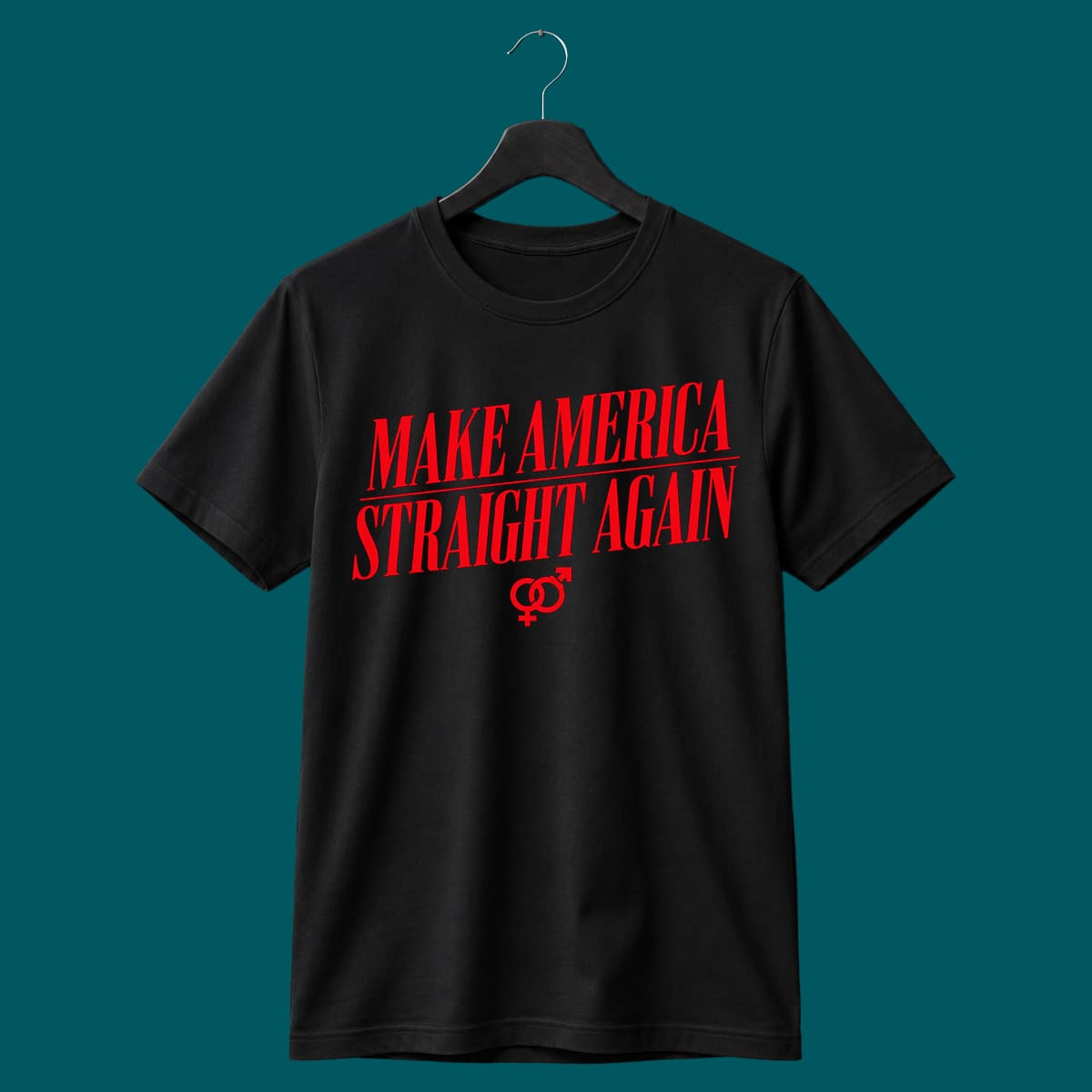 Make America Straight Again Make America Straight Again
