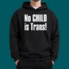 No Child is Trans Shirt 5