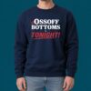Ossoff Bottoms Tonight 2026 Shirt 1 Ossoff Bottoms Tonight 2026 Shirt 2